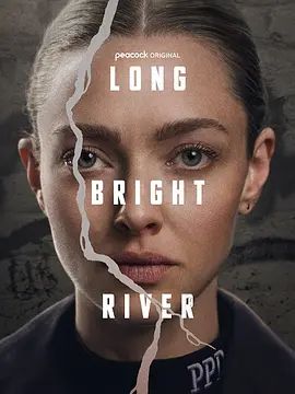 2025最新美剧《长明河 Long Bright River》全8集免费在线观看未删减版_《长明河》详情简介_长明河在线播放-不卡影院_高清影视资源免费下载