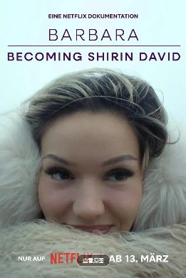 《真我蜕变：从芭芭拉到希琳·戴维》2026网飞纪录片高清在线观看免费完整版-中字未删减版-《真我蜕变从芭芭拉到希琳戴维》高清完整版电影在线播放-德国纪录片